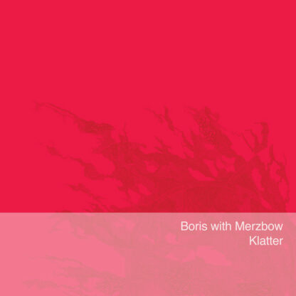 Boris with Merzbow - Klatter [LP]
