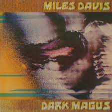 Miles Davis - Dark Magus [2xLP]