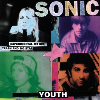 Sonic Youth - Experimental Jet Set, Trash and No Star [LP]