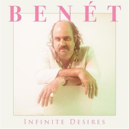 Donny Benét - Infinite Desires [LP]