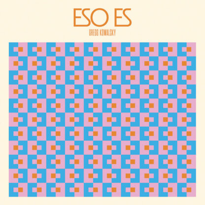 Gregg Kowalsky - Eso Es [LP]
