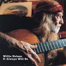 Willie Nelson - It Always Will Be [LP]