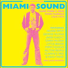 Soul Jazz Records Presents - Miami Sound: Rare Funk & Soul From Miami, Florida 1967-74 [CD]