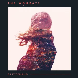 Wombats - Glitterbug [LTD LP] (Crystal Clear Vinyl)