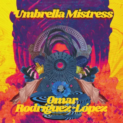 Omar Rodríguez-López - Umbrella Mistress [LP]