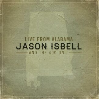 Jason Isbell & The 400 Unit - Live From Alabama [2xLP]