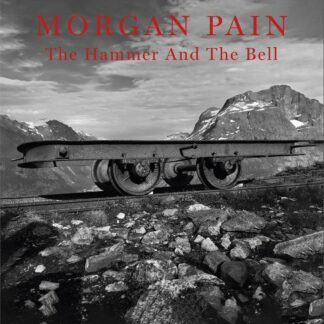 Morgan Pain - The Hammer And The Bell [LP]