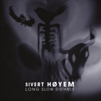 Sivert Høyem - Long Slow Distance [2xLP]