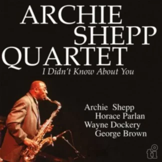 Archie Shepp Quartet - I Didn't Know About You [LTD 2xLP] (Yellow Vinyl)