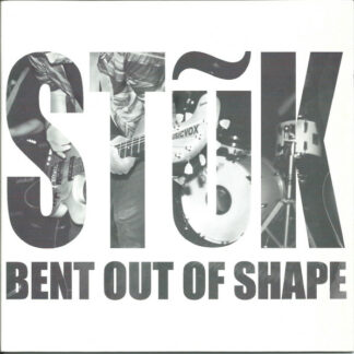 Stuk - Bent Out Of Shape [7"]
