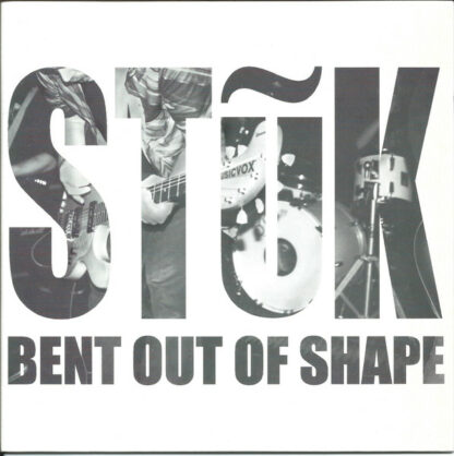 Stuk - Bent Out Of Shape [7"]