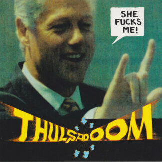 Thulsa Doom - She Fucks Me! [LTD 10" EP]