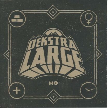 Dekstra Large - HO [7"]