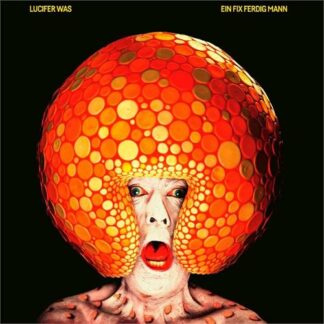 Lucifer Was - Ein Fix Ferdig Mann [LP]