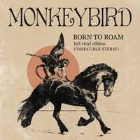 Monkeybird - Born To Roam [7"]
