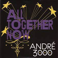 André 3000 - All Together Now [LTD 7"] (RSD17)