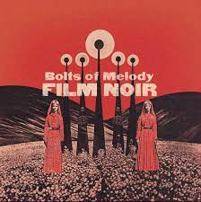 Bolts of Melody - Film Noir [LTD LP] (Cloudy Clear Vinyl)