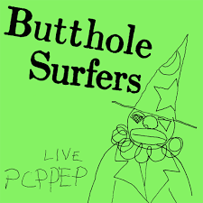 Butthole Surfers - Live PCPPEP [12" EP]