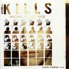 The Kills - Black Rooster E.P. [10" EP]