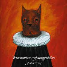 Procosmian Fannyfiddlers - Father Dog [LP]