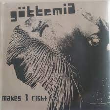 Göttemia / Freedumb - 2 Wrongs Makes 1 Right [7"]