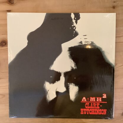 Clark-Hutchinson - A=MH² [LP] (2. hand)