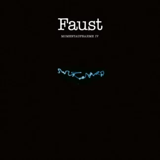 Faust - Momentaufnahme IV [LP]