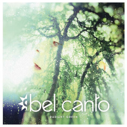 Bel Canto - Radiant Green [2xLP]