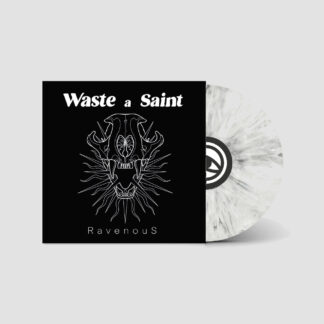 Waste A Saint - Ravenous