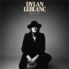 Dylan LeBlanc - Renegade [LP]