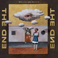 The End - Why Do You Mourn [LP]
