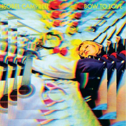 Isobel Campbell - Bow To Love [LTD LP] (Yellow Vinyl)