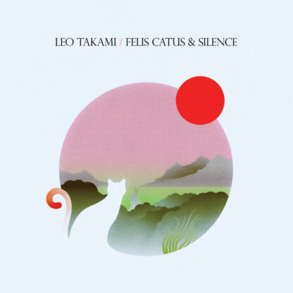 Leo Takami - Felis Cactus & Silence [LP]