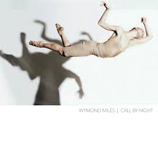 Wymond Miles - Call By Night [LP]