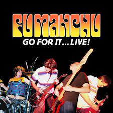 Fu Manchu - Go For It... Live! [LTD 2xLP] (Neon Orange & Neon Yellow Vinyl)