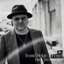 Trond Helge Johnsen - Dans På Nevroser [LP]