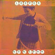 Looper - Up A Tree (25th Anniversary Edition) [LTD LP+Flexi] (Transparent Green Vinyl)