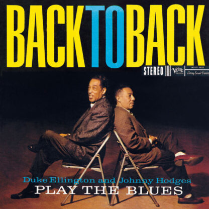 Duke Ellington & Johnny Hodges - Back To Back (Duke Ellington And Johnny Hodges Play The Blues) [LP]