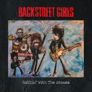 Backstreet Girls - Rollin' With The Stones [LTD 7"]