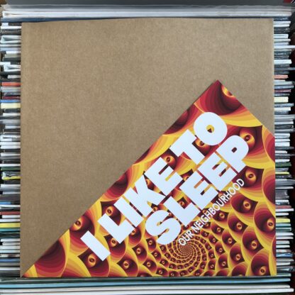 I LIKE TO SLEEP - Our Neighbourhood [LTD 10"] - Bilde 5