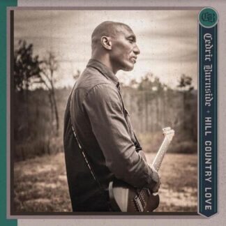 Cedric Burnside - Hill Country Love [LP]
