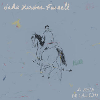 Jake Xerxes Fussell - When I'm Called [LP]