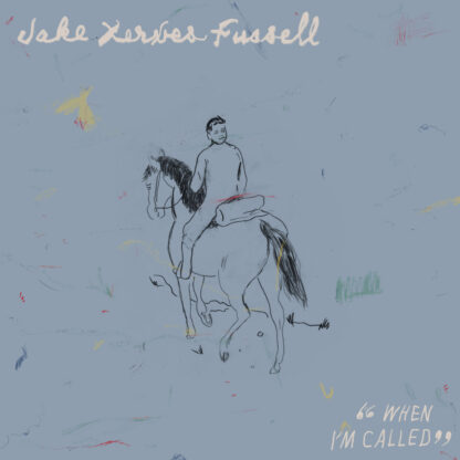 Jake Xerxes Fussell - When I'm Called [LP]