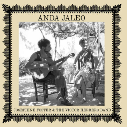 Josephine Foster & The Victor Herrero Band - Anda Jaleo [LTD LP] (RSD24)