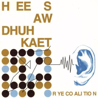 Rye Coalition - Hee Saw Dhuh Kaet [LP]