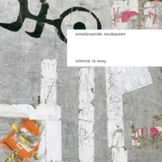 Einstürzende Neubauten - Silence Is Sexy [2xLP]