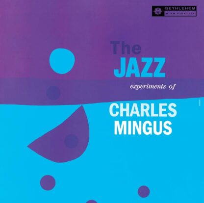 Charles Mingus - The Jazz Experiments of Charlie Mingus [LP]