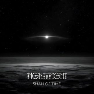 Fight the Fight - Shah of Time [LP]