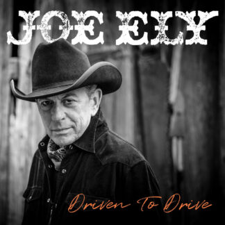 Joe Ely - Driven To Drive [LTD LP] (Sunburst Vinyl)