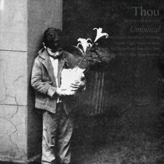 Thou - Umbilical [LP+7"]